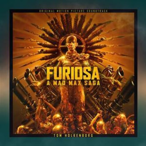 Holkenborg,tom - Furiosa: A Mad Max Saga - O.s.t. - Music CD