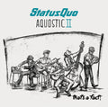 Status Quo - Aquostic Ii: That's A Fact - Music CD