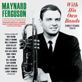 Ferguson,maynard - With His Own Bands: Early Years 1954-57 - Music CD