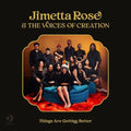 Rose,jimetta / Voices Of Creation - Things Are Getting Better - Vinyl Record