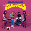 Pandoras - It's About Time - Vinyl Record
