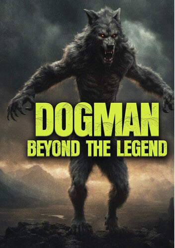 Dogman: Beyond The Legend - Dogman: Beyond The Legend - DVD
