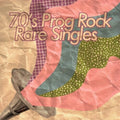 70's Prog Rock: Rare Singles / Various - 70's Prog Rock: Rare Singles / Various - Music CD