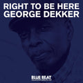 Right To Be Here [LP] Vinyl Record