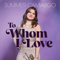 Summer Camargo - To Whom I Love - Music CD