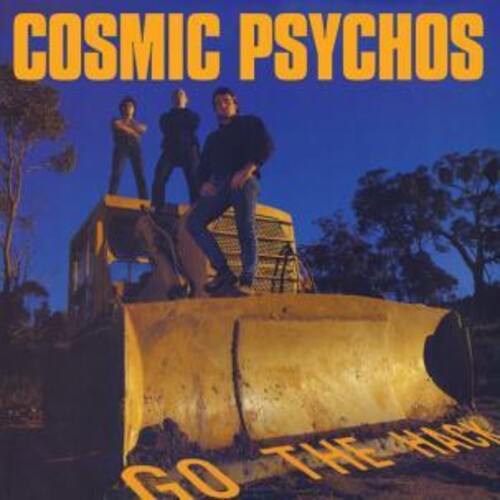 Cosmic Psychos - Go The Hack - Vinyl Record