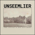 Unseemlier - Truth Is We Out Here - Music CD