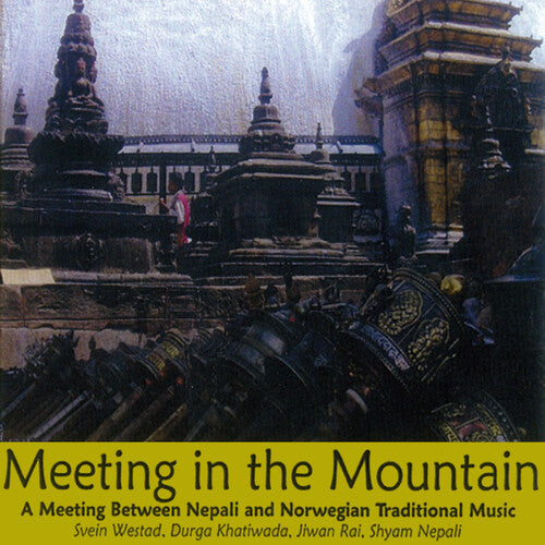 Nepali,shyam / Westad,svein / Khatiwada,durga - Meeting In The Mountain - Music CD