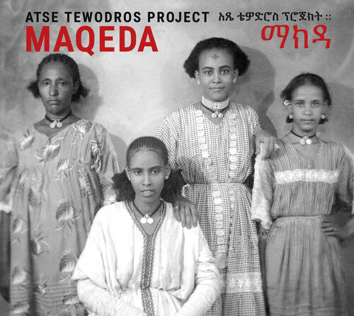Atse Tewodros Project - Maqeda - Music CD