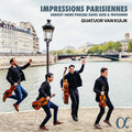 Debussy / Faure / Quatuor Van Kuijk - Impressions Parisiennes - Music CD