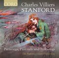 Stanford / Sixteen - Partsongs Pastorals & Folksongs - Music CD