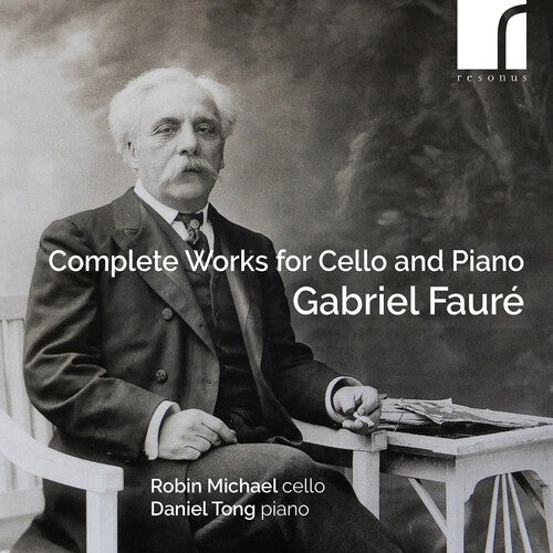 Faure / Tong / Michael - Complete Works For Cello & Piano - Music CD