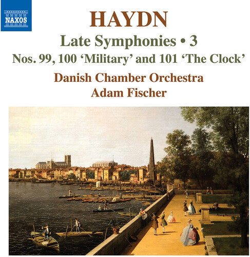 Haydn / Fischer / Danish Chamber Orchestra - Late Symphonies Vol. 3 - Nos. 99-101 - Music CD