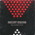 Indecent Behavior - Outnumbered - Music CD