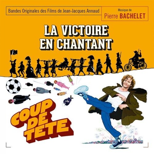 Bachelet,pierre - Coup De Tete / La Victoire En Chantant - O.s.t. - Music CD