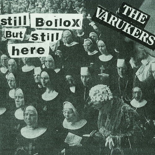 Varukers - Still Bollox But Still Here - Vinyl Record