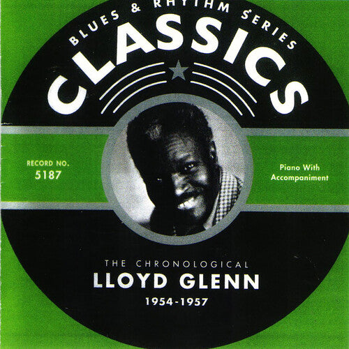Glenn,lloyd - Chronological Lloyd Glenn 1954-1957 - Music CD