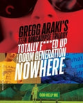 Criterion Collection - Gregg Araki's Teen Apocalypse Trilogy - UHD