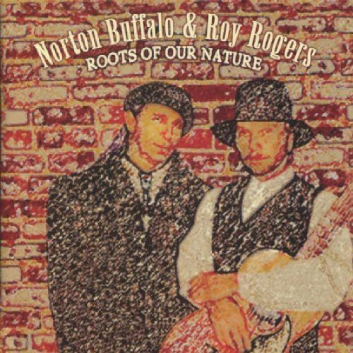 Rogers,roy & Buffalo,norton - Roots Of Our Nature - Music CD