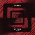 Urban Heat - Wellness - Vinyl Record