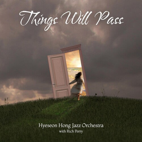 Hyeseon Hong Jazz Orchestra - Things Will Pass - Music CD