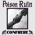 Poison Ruin - Confrere - Vinyl Record