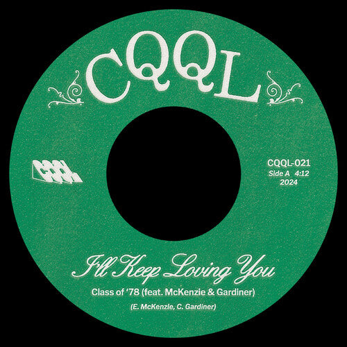 Class Of '78 - I'll Keep Loving You B/w No Use Hidin' - Vinyl Record