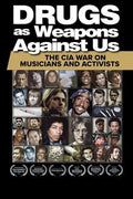 Drugs As Weapons Against Us: Cia War On Musicians - Drugs As Weapons Against Us: Cia War On Musicians - DVD