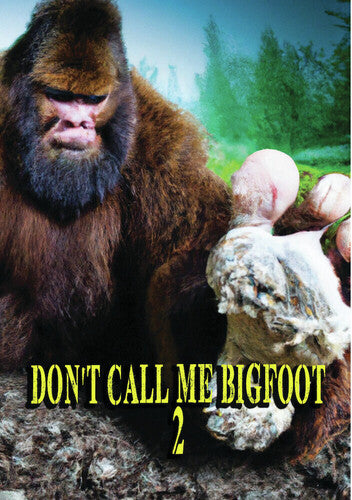 Don't Call Me Bigfoot 2 - Don't Call Me Bigfoot 2 - DVD