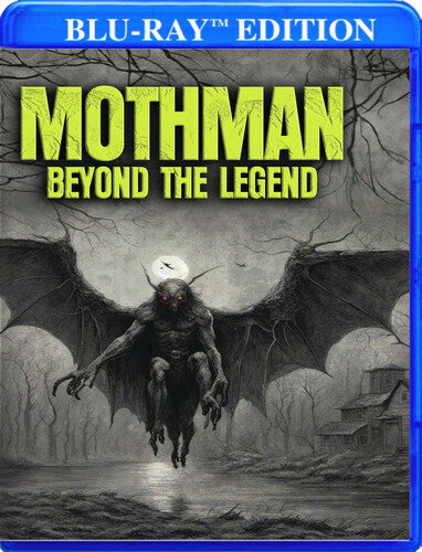 Mothman: Beyond The Legend - Mothman: Beyond The Legend - Blu-ray