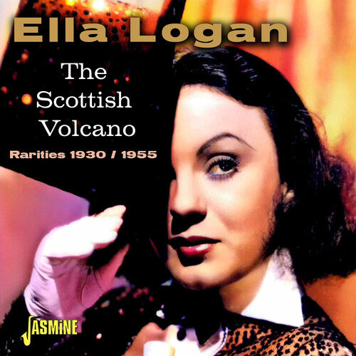 Logan,ella - Scottish Volcano: Rarities 1930 / 1955 - Music CD