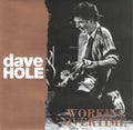 Hole,dave - Working Overtime - Music CD