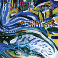Browbeats - Wither Wing - Music CD