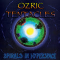 Ozric Tentacles - Spirals In Hyperspace - Vinyl Record
