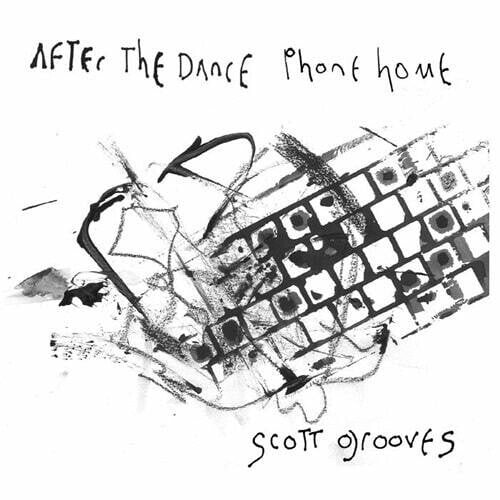 Grooves,scott - After The Dance Phone Home: A Sonic Retreat - Music CD