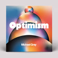 Gray,michael - Optimism - Vinyl Record