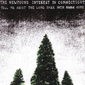 Newfound Interest In Connecticut - Tell Me About The Long Dark Path Home - Vinyl Record