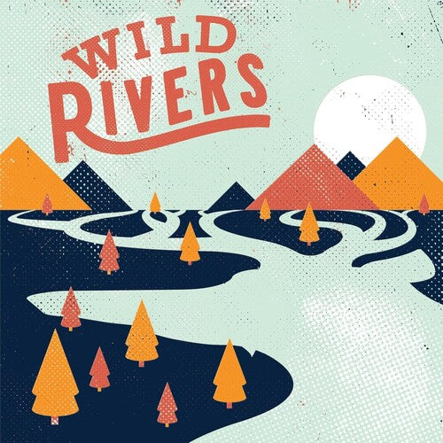Wild Rivers - Wild Rivers - Vinyl Record