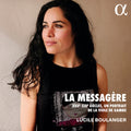 Demachy / Hersant / Boulanger - La Messagere - Xvii-xxie Siecles Un Portrait - Music CD
