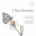 Campkin / Phoenix Consort - I Saw Eternity - Music CD