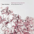 Holmboe / Nightingale String Quartet - String Quartets Vol. 3 - Music CD