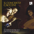 Il Concerto Caccini Music CD