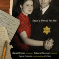 Brevoort / Cohen / Opera Colorado - Steal A Pencil For Me - Music CD