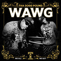 Tha Dogg Pound - W.a.w.g. (we All We Got) - Music CD