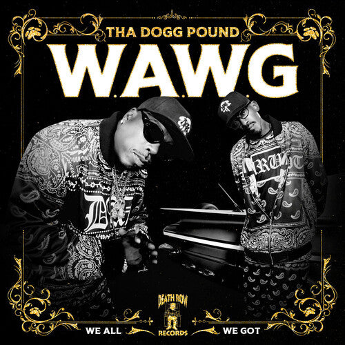 Tha Dogg Pound - W.a.w.g. (we All We Got) - Music CD