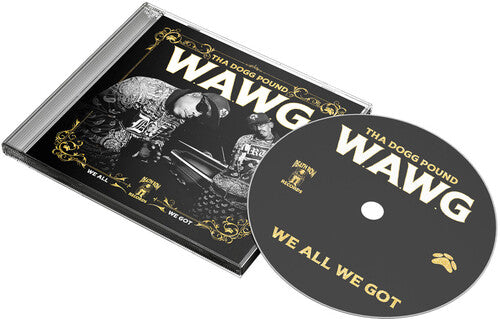 Tha Dogg Pound - W.A.W.G. (We All We Got)