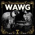 Tha Dogg Pound - W.a.w.g. (we All We Got) - Vinyl Record