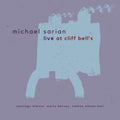Sarian,michael - Live At Cliff Bell's - Music CD