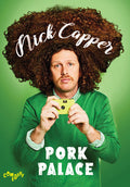 Nick Capper: Pork Palace - Nick Capper: Pork Palace - DVD