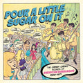 Pour A Little Sugar On It: Chewy Chewy Sounds - Pour A Little Sugar On It: Chewy Chewy Sounds - Music CD